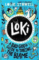 Loki: A Bad God's Guide to Taking the Blame