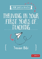 A Little Guide for Teachers: Thriving in Your First Years of Teaching