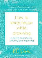 How to Keep House While Drowning