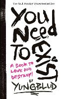 You Need To Exist