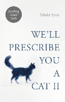 We'll Prescribe You Another Cat
