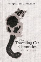 The Travelling Cat Chronicles and The Goodbye Cat