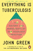 Everything Is Tuberculosis