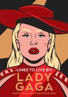 Lady Gaga Lines to Live By