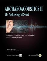 Archaeoacoustics II