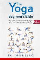 The Yoga Beginner's Bible