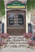 The School of Marvels, Wonder, and Knowledge