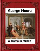 A Drama in Muslin London(1886) by