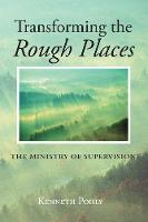 Transforming the Rough Places