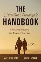 The Christian Husband's Handbook