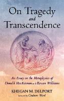 On Tragedy and Transcendence