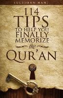 114 Tips to Help You Finally Memorize the Quran