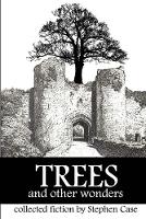 Trees and Other Wonders
