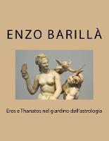 Eros e Thanatos nel giardino dell'astrologia