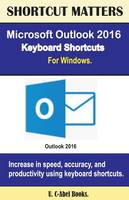 Microsoft Outlook 2016 Keyboard Shortcuts For Windows