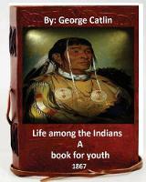 Life among the Indians