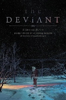 The Deviant Vol. 1