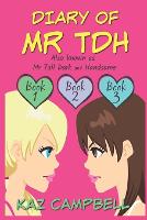 Diary of Mr TDH (also known as) Mr Tall Dark and Handsome