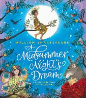 William Shakespeare’s A Midsummer Night’s Dream