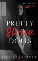 Pretty Stolen Dolls