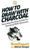 How To Draw With Charcoal