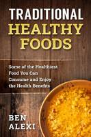 Traditional Healthy Foods