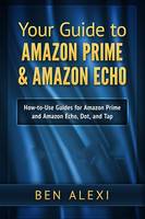 Your Guide to Amazon Prime & Amazon Echo