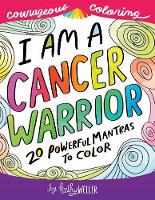 I Am A Cancer Warrior