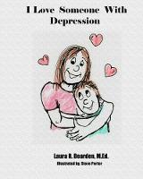I Love Someone With Depression