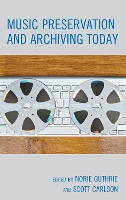 Music Preservation and Archiving Today