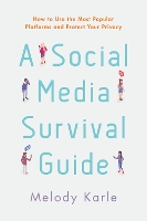 A Social Media Survival Guide