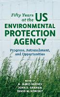 Fifty Years at the US Environmental Protection Agency