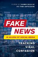 Fake News in an Era of Social Media