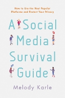 A Social Media Survival Guide
