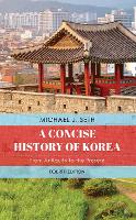 A Concise History of Korea