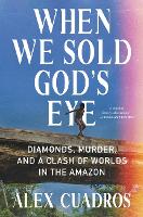 When We Sold God's Eye