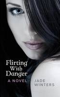 Flirting With Danger