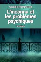 L'inconnu et les problèmes psychiques