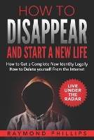How to Disappear and Start a New Life