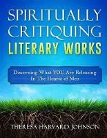 Spiritually Critiquing Literary Works