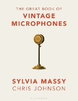 The Great Book of Vintage Microphones