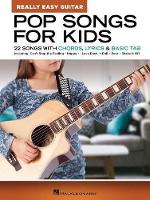 Pop Songs for Kids - Really Easy Guitar Series