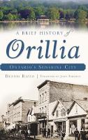 A Brief History of Orillia
