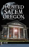 Haunted Salem, Oregon