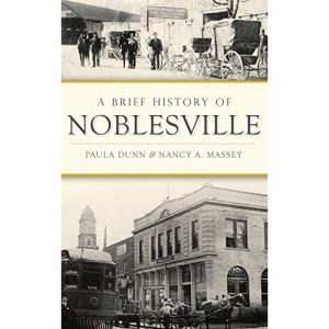 A Brief History of Noblesville