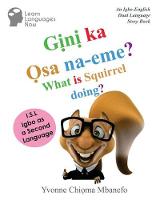 Gini ka Osa na-eme? What is Squirrel doing?