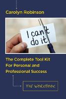 The Complete Tool Kit For Personal and Professional Success