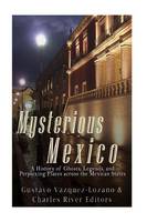 Mysterious Mexico