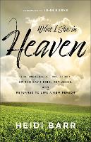 What I Saw in Heaven
