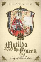 Matilda The Queen